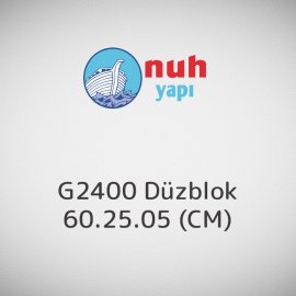 G2400 Düzblok 60.25.05 (CM)